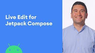 Live Edit for Jetpack Compose