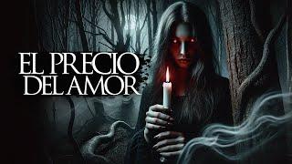 EL PRECIO DEL AMOR (RELATOS DE TERROR Y BRUJERÍA)