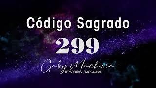 Código Sagrado 299 para desbloquear y obtener abundancia continua