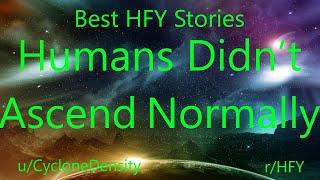 Best HFY Stories: Humans Didn’t Ascend Normally