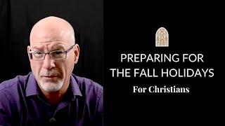 Preparing for the Fall Holidays: An Introduction to the Biblical Feasts  |  Pastor David Snyder