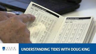 How to understand tides with Doug King | Club Marine