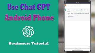 How to Use Chat GPT on Android Phone - Beginners Tutorial