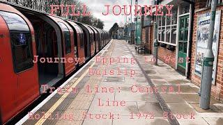 Full Journey on the Central Line from Epping to West Ruislip