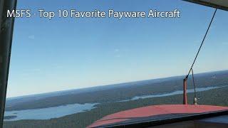 MSFS - Top 10 Favorite Payware Aircraft