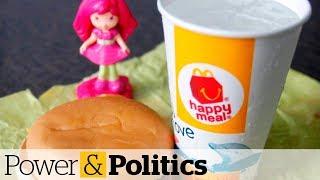 Lawsuit against McDonald's over Happy Meal toy marketing | Power & Politics