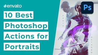 10 Best Photoshop Actions for Portraits [2021]