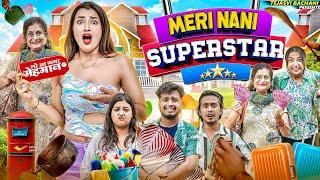 Meri Naani Superstar || Tejasvi Bachani