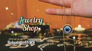 ASMR Jewelry Shop | Soft spoken Roleplay