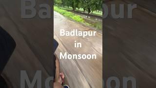 Badlapur in Monsoon ️#monsoon #rains #badlapurvibes