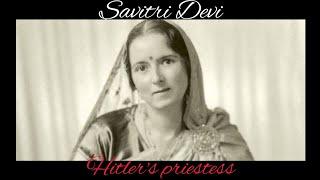Savitri Devi: Nazi Spy, Animal Rights Activist & Hindu Nationalist (1905-1982)