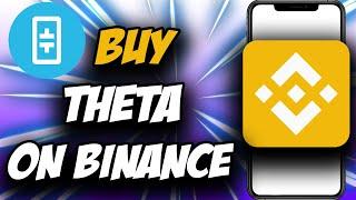 How to Buy THETA on Binance  Easy