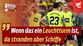 Scherbenhaufen BVB: Erste Risse in der Mannschaft, Fans wenden sich ab! | Reif ist Live