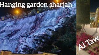 We went to hanging garden in Sharjah UAE@ hajus world