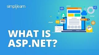 ASP.NET Tutorial | ASP.NET Core Tutorial | What is ASP.NET? | ASP.NET | 2022 | Simplilearn