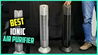 Top 4 Best Ionic Air Purifier for Grow Room/HVAC System/Mold/Office & Home [Review 2023]