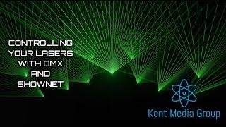 How to control your lasers with DMX and ShowNet - Kent Media Group