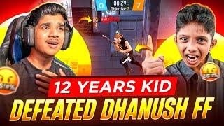 12 YEARS KID DEFEATED ME | 0 - 7| DHANUSH FF REVENGE | FREE FIRE IN TELUGU #dfg #freefire