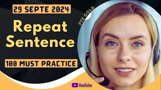 PTE Repeat Sentence - SEPTEMBER 2024 - MUST PRACTICE