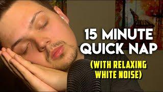 ASMR | 15-Minute QUICK Nap with Soft Wake-Up & White Noise