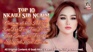 TOP 10 NKAUJ SIB NCAIM - TU SIAB TSHAJ (Official Audio Version) Nkauj Tawm Tshiab 2025.