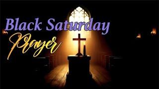 Black Saturday Prayer