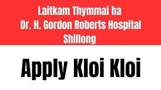 Laitkam ha Dr. H. Gordon Roberts Hospital Shillong | Jobs Recruitment Meghalaya
