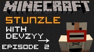 Minecraft: Stunzle w/ Devzyy [2]