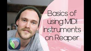 The basics of using MIDI instruments or drums in Reaper// Reaper DAW, Piano roll and Kontakt player