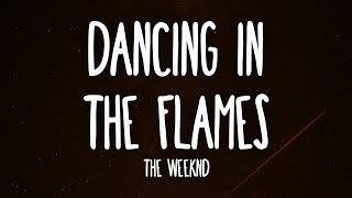 The Weeknd - Dancing In The Flames