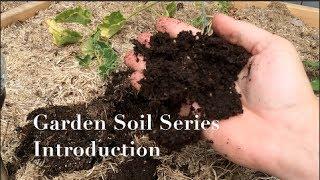 Introduction to the Garden Soil Series in the Alberta Urban Garden