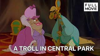 A Troll in Central Park | English Full Movie | Animation Adventure Comedy