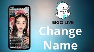 How to Change Bigo Live Name