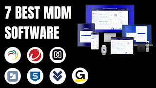 7 Best Mobile Device Management (MDM) Software Tools 2025