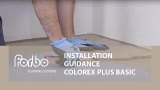 Installation guidance Colorex Plus Basic | Forbo Flooring Systems