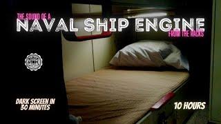 Sounds for Sleeping  ⨀ Naval Ship Engine Ambience ⨀ White Noise ⨀ Dark Screen ⨀ 10 Hours