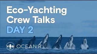 Day 2  of the  Sustainability Forum - Yachting International Radio