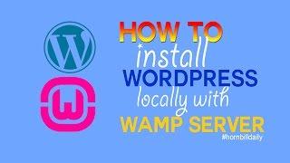 Installing WordPress on Windows Locally with WAMP Server