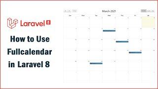 How to Use Fullcalendar in Laravel 8