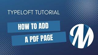 Typeloft Tutorial - Add PDF Page