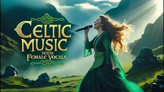 Celtic Spirit – Female Vocals & Irish Music for the Soul