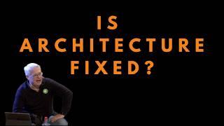 Is Software Architecture Fixed? Uncle Bob Has Thoughts...