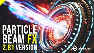 Particle Beam FX EEVEE │Blender 2 8 FX Tutorial