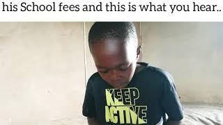 When you pay half of your salary for his school fees and this is what you hear...