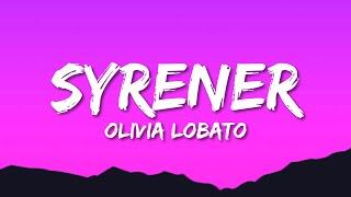 Olivia Lobato - Syrener (Lyrics)