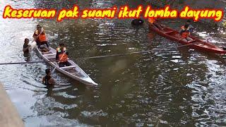 Keseruan pak suami ikut lomba dayung