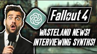 AI Modded Fallout 4 Interviewing Synths In Diamond City With Mantella AI! Funny Moments!