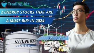 2 Energy Stocks That Are a Must-Buy in 2024 | Trading.Biz