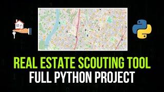 Real Estate Scouting Tool - Full Python Project