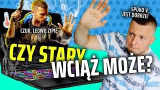 Czy 5-letni laptop nadaje się do nowych gier?